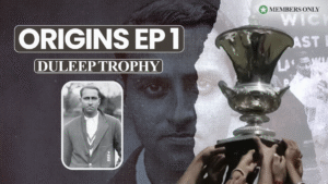 Origin of the Duleep Trophy